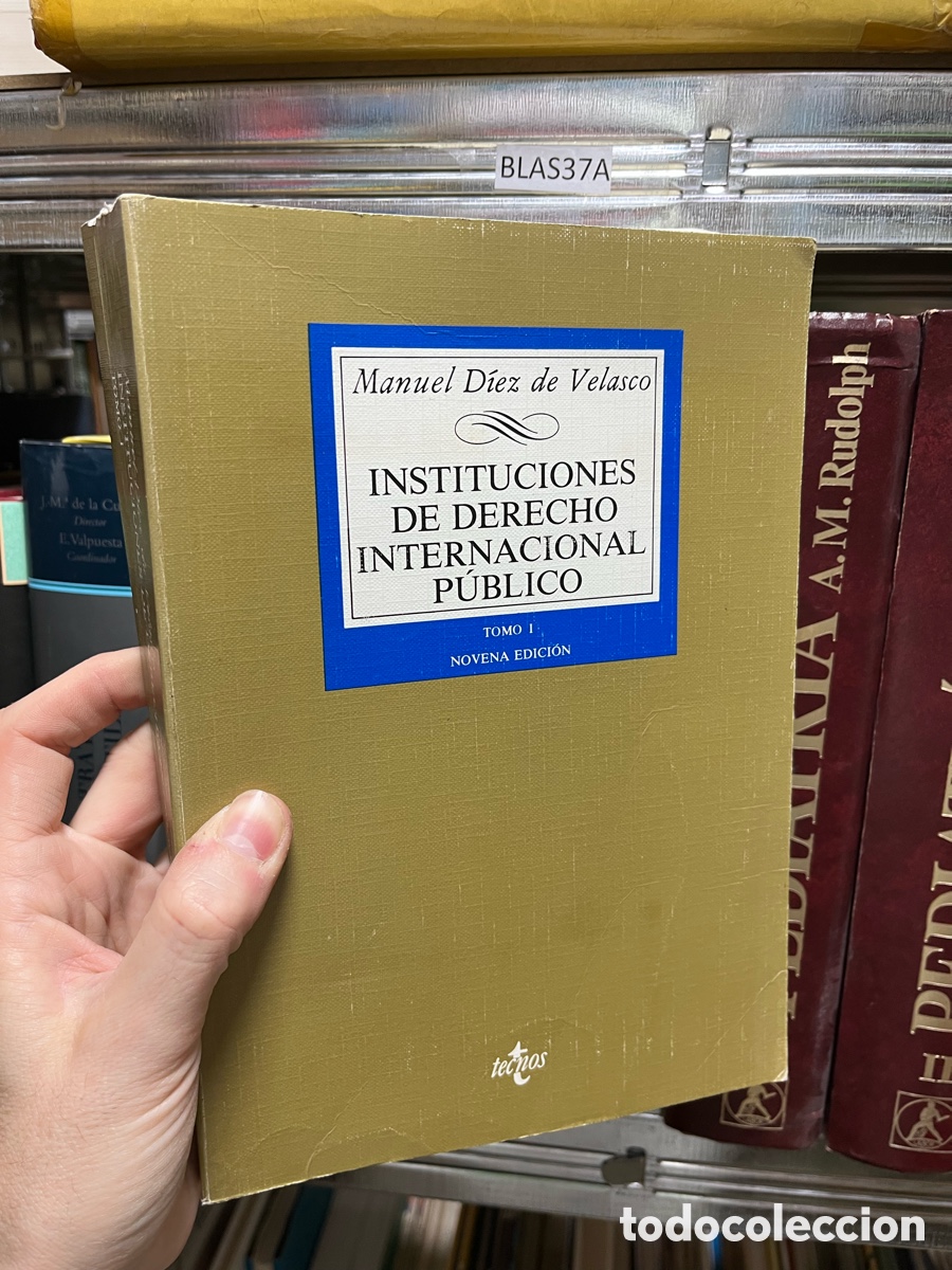 Libros de segunda mano: BLAS37A Manuel D&iacute;ez de Velasco INSTITUCIONES DE DERECHO INTERNACIONAL PUBLICO TOMO I NOVENA EDICI&Oacute;N