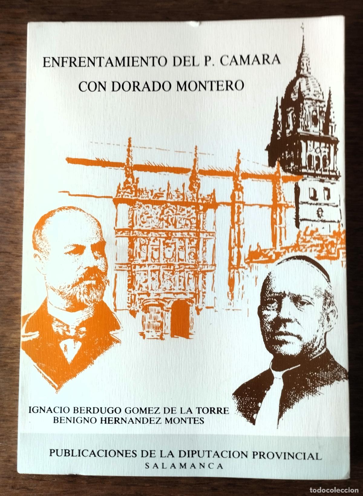 Libros de segunda mano: Ignacio Verdugo, Enfrentamiento del P. C&aacute;mara con Dorado Montero, Diputaci&oacute;n Salamanca, 1984,