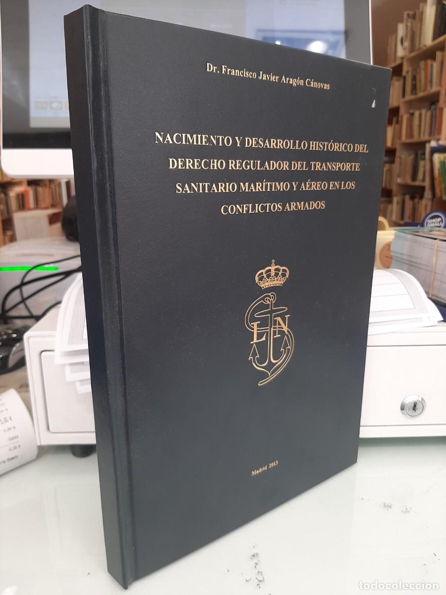 Libri di seconda mano: F. J. Arag&oacute;n C&aacute;novas. Nacimiento y desarrollo hist&oacute;rico del Derecho regulador del transporte...