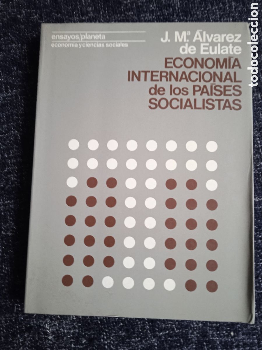 Libros de segunda mano: ECONOMIA INTERNACIONAL DE LOS PA&Iacute;SES SOCIALISTAS / J. M. &Aacute;LVAREZ DE EULATE
