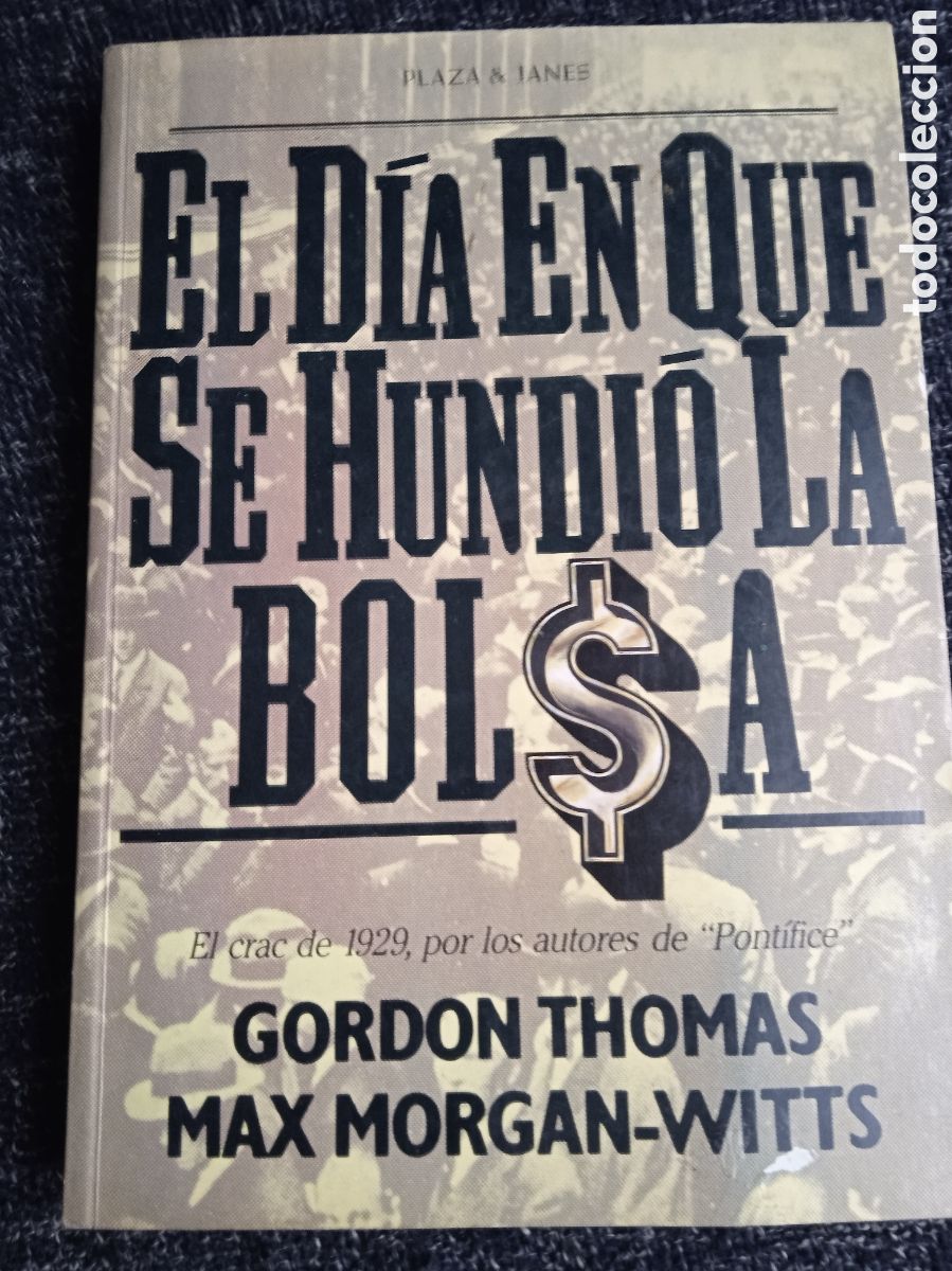 Libros de segunda mano: el d&iacute;a que se hundi&oacute; la bolsa / Gordon Thomas . Max Morgan-Witts