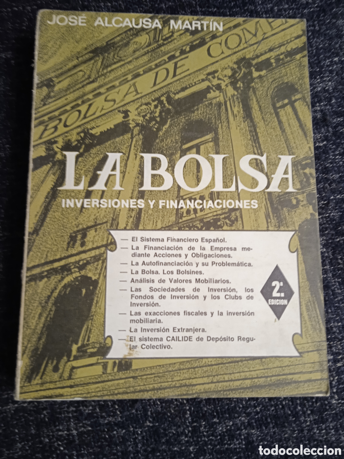 Libros de segunda mano: La bolsa: inversiones y financiaciones. / Jos&eacute; Alcausa Martin
