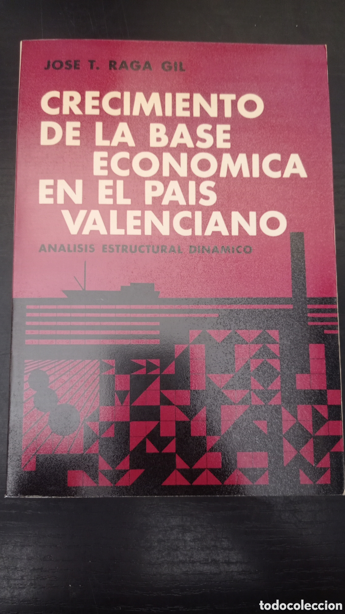 Libros de segunda mano: Crecimiento de la base econ&oacute;mica en el pa&iacute;s valenciano