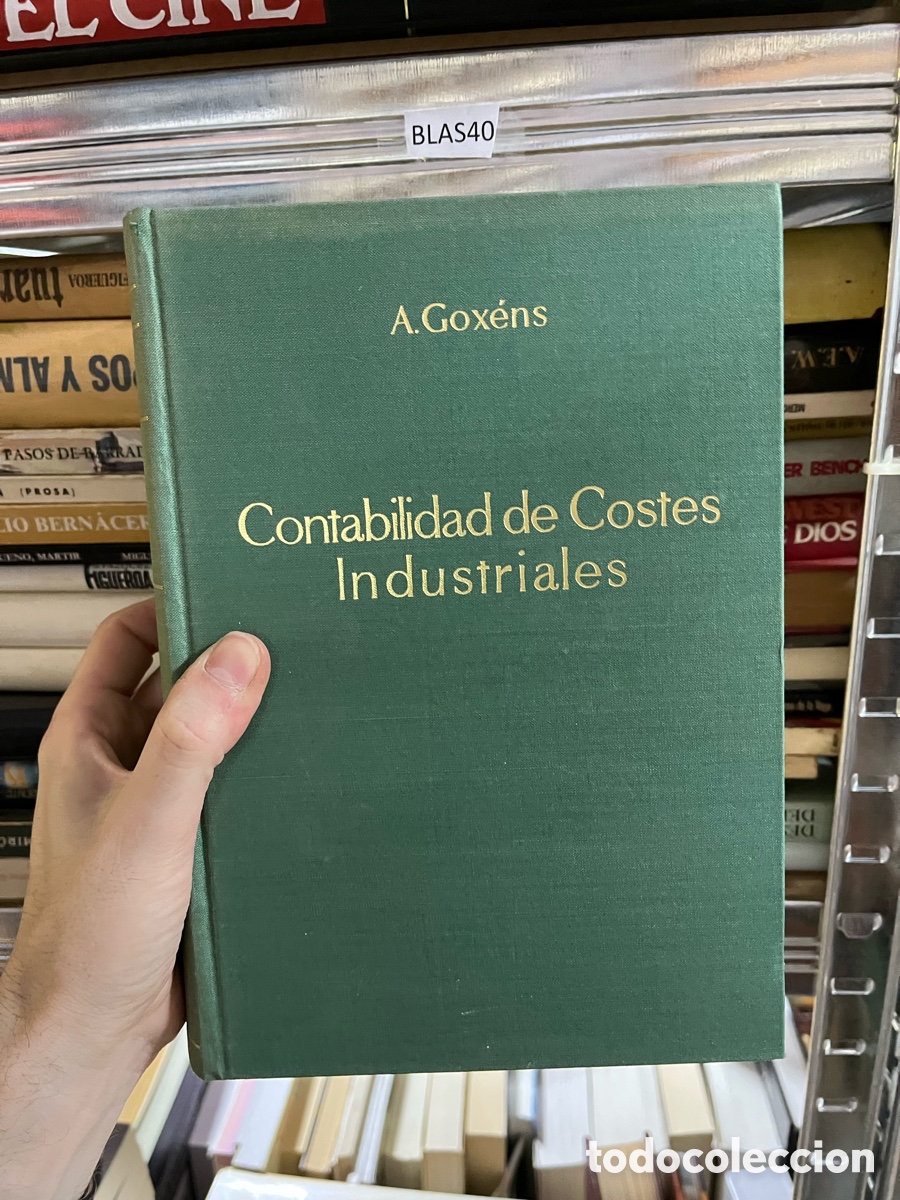 Second hand books: BLAS40 A.Gox&eacute;ns - Contabilidad de Costes Industriales