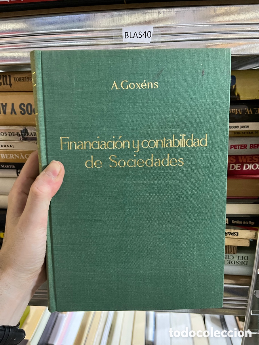 Second hand books: BLAS40 A.Gox&eacute;ns - Financiaci&oacute;n y contabilidad de Sociedades