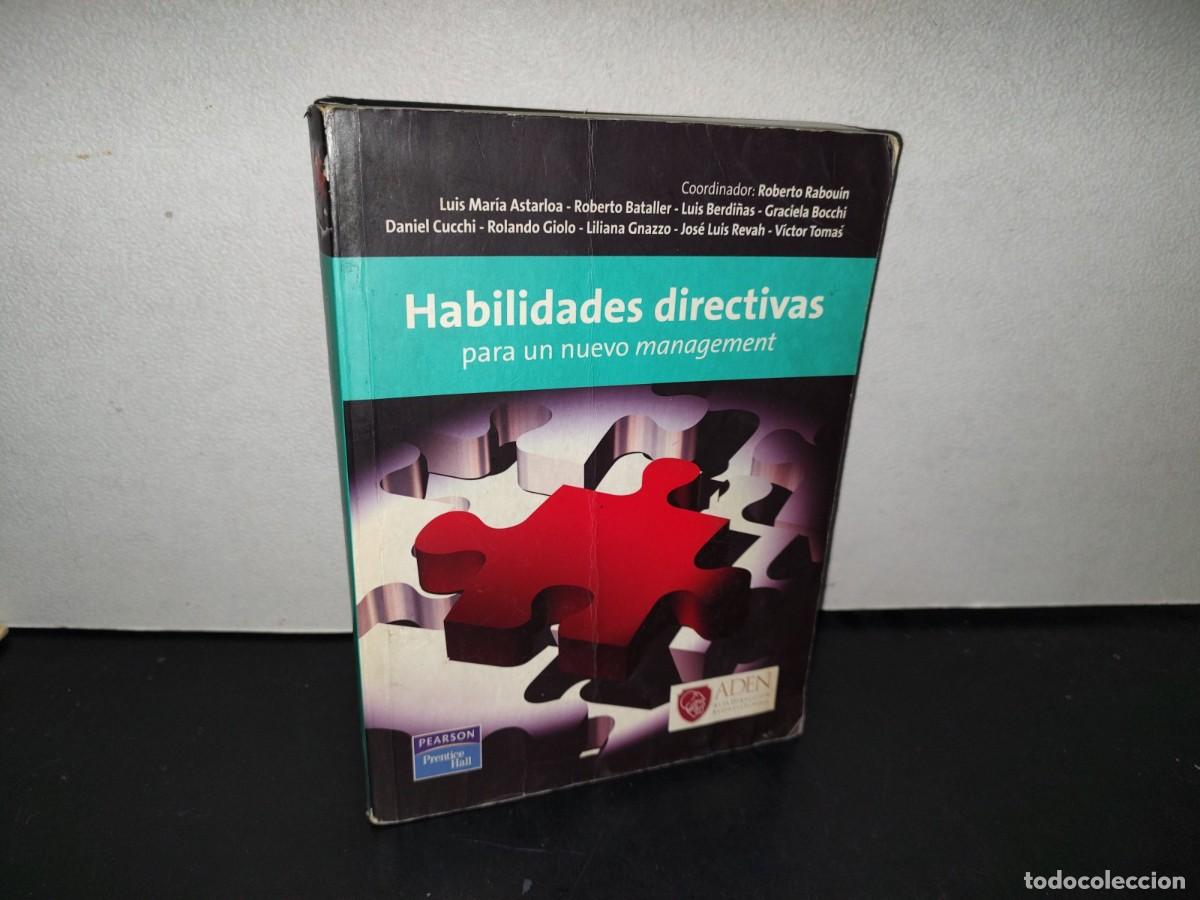 Libri di seconda mano: 114- HABILIDADES DIRECTIVAS PARA UN NUEVO MANAGEMENT - ROBERTO RABOUIN - 2008