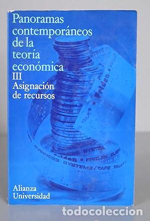 Second hand books: Panoramas contempor&aacute;neos de la teor&iacute;a econ&oacute;mica. III. Asignaci&oacute;n de recursos