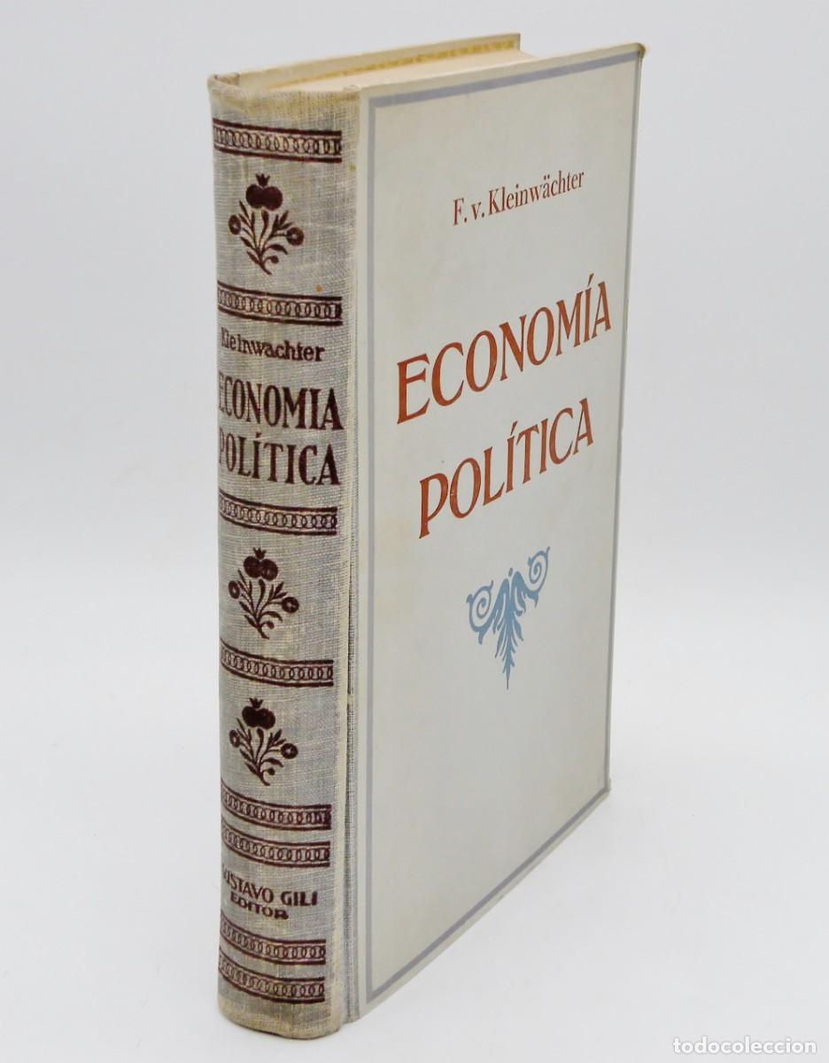Gebrauchte B&uuml;cher: ECONOM&Iacute;A POL&Iacute;TICA - FRIEDRICH VON KLEINW&Auml;CHTER. 1940