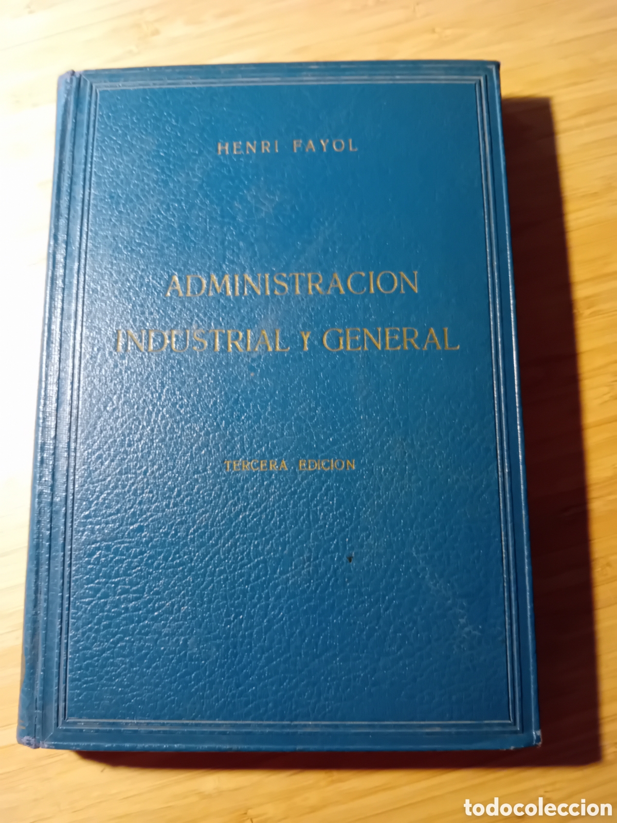 Gebrauchte B&uuml;cher: Admon industrial y general. Previsi&oacute;n organizaci&oacute;n mando coordinaci&oacute;n control - Henri Fayol (1946)