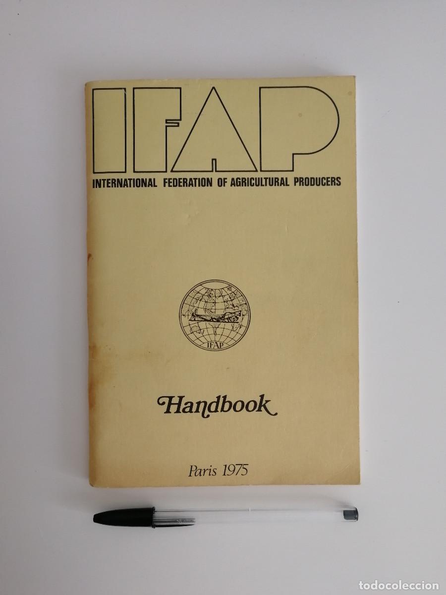 Libros de segunda mano: ANTIGUO LIBRO- IFAP - HANDBOOK PARIS 1975 - FEDERACION PRODUCTORES AGRICOLAS - INDUSTRIA AGRICULTURA