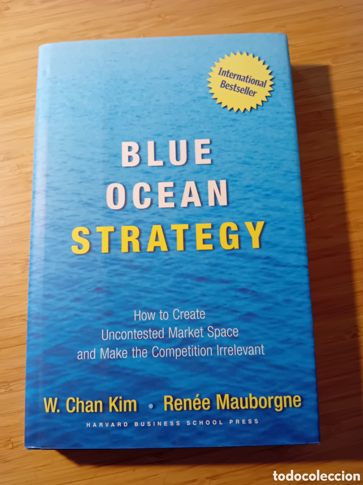 Gebrauchte B&uuml;cher: (ingl&eacute;s) Blue Ocean Strategy - W. Chan Kim y Ren&eacute;e Mauborgne (Harvard Business School 2005)