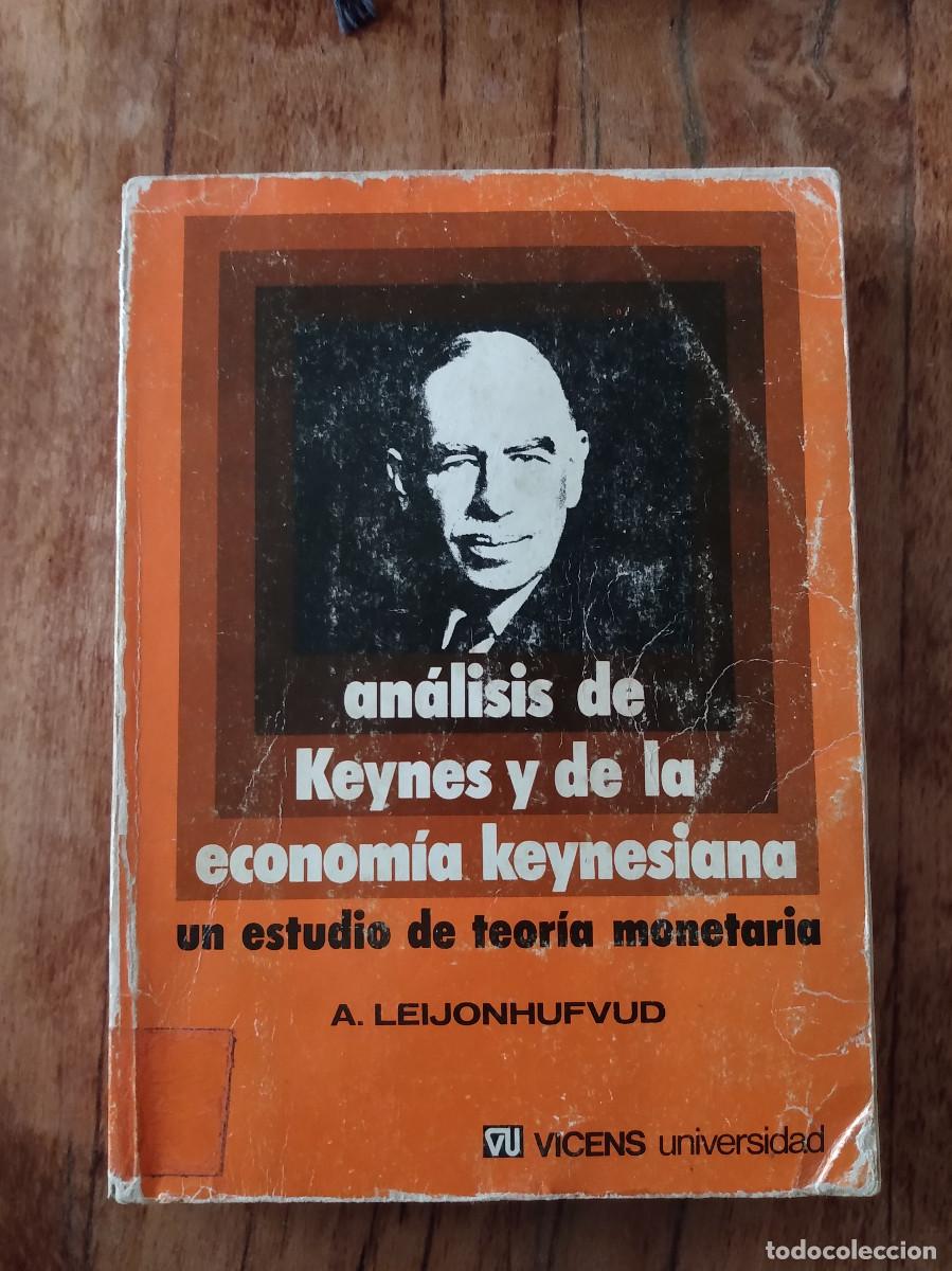 Libros de segunda mano: An&aacute;lisis de Keines y de la econom&iacute;a leynesiana. A. Leijonhufvud. Vicensns