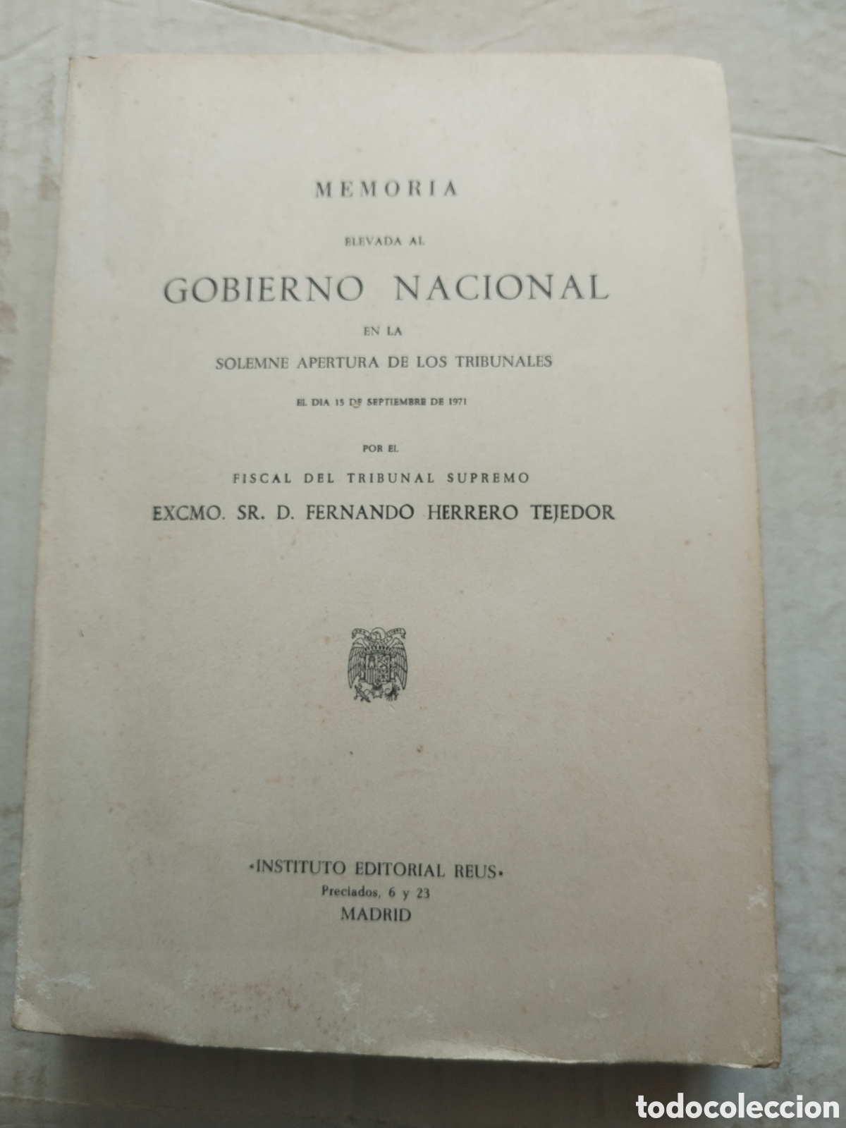 Second hand books: MEMORIA DEL GOBIERNO NACIONAL 1971/FERNANDO HERRERO TEJEDOR