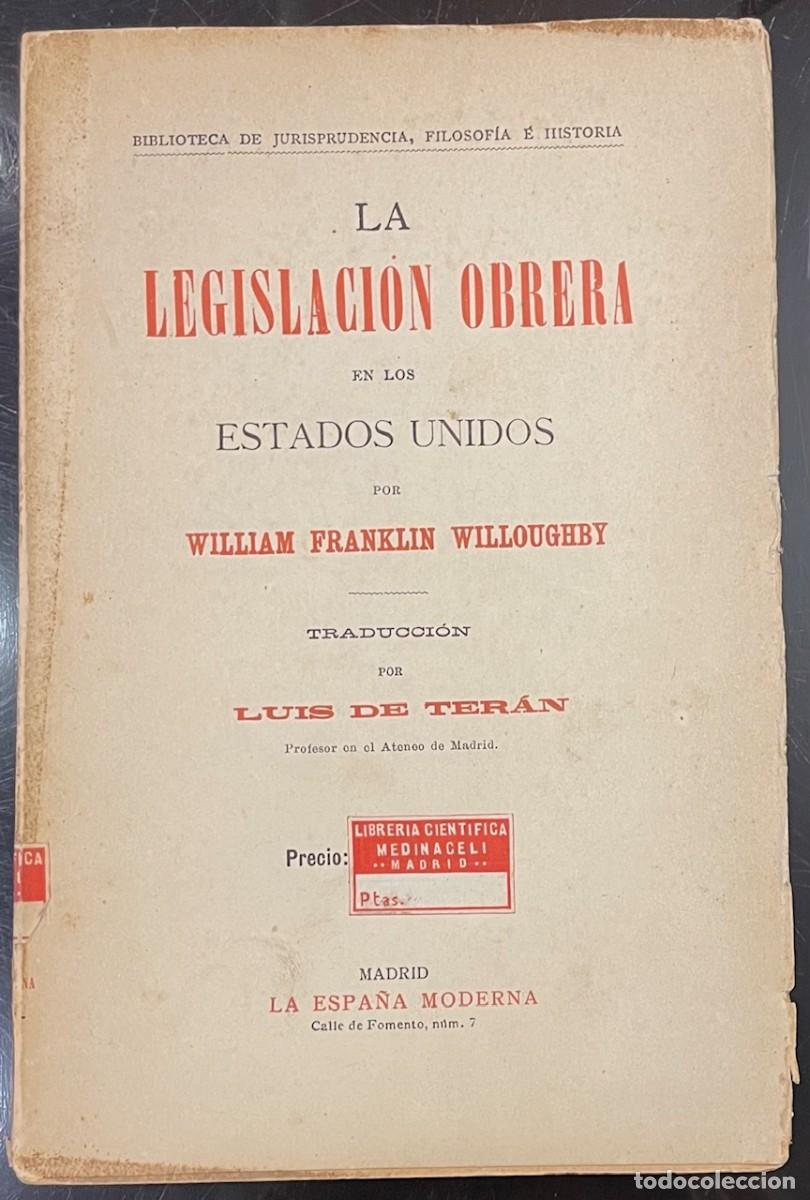 Second hand books: La Legislaci&oacute;n Obrera en los Estados Unidos - William Franklin Willoughby