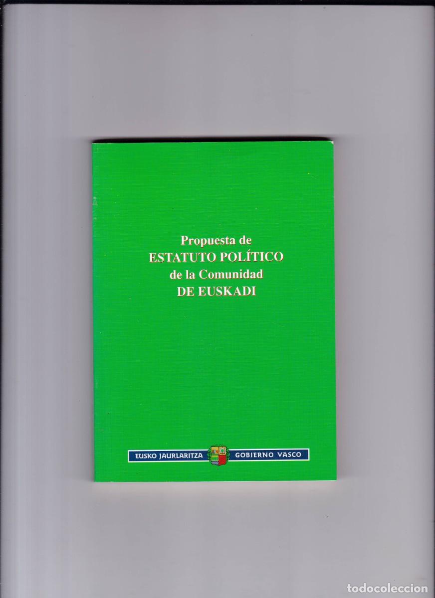 Second hand books: EUSKADI - PROPUESTA DE ESTATUTO POL&Iacute;TICO - EUSKERA & CASTELLANO - VITORIA 2003