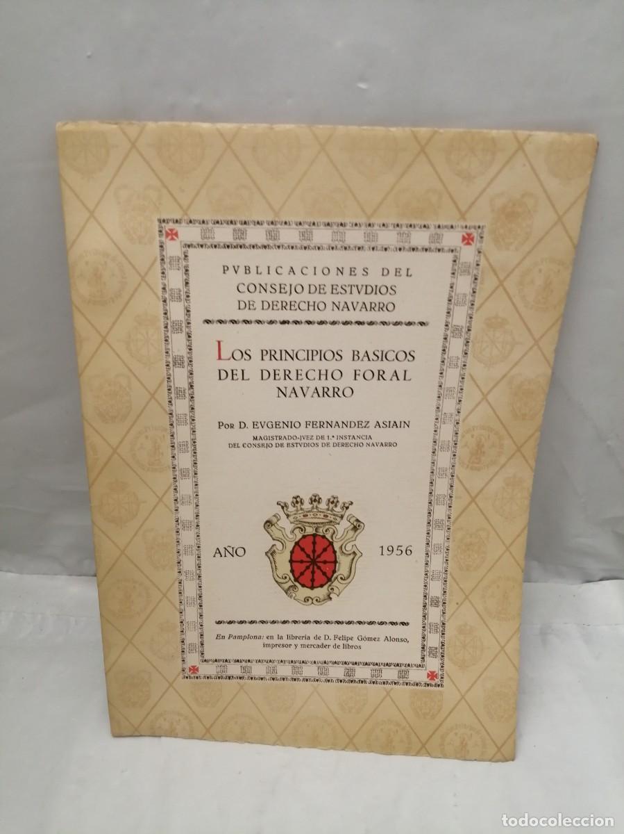 Libri di seconda mano: Los Principios B&aacute;sicos del Derecho Foral Navarro, A&ntilde;o 1956 (Edici&oacute;n 1956)