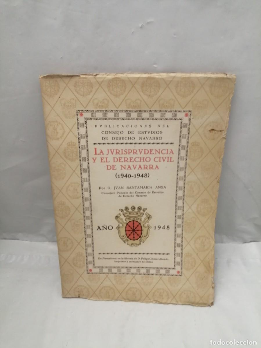 Second hand books: LA JURISPRUDENCIA Y EL DERECHO CIVIL DE NAVARRA, 1940-1948 (Edici&oacute;n 1948)