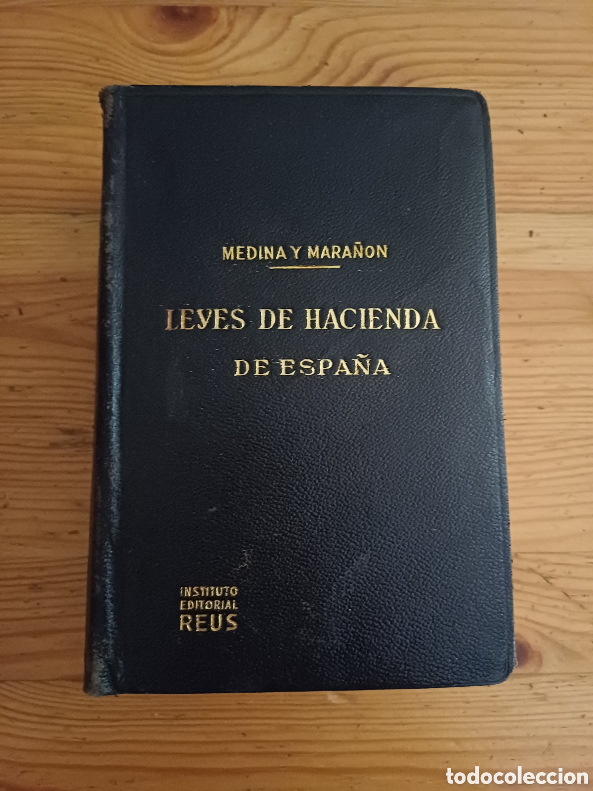 Second hand books: Leyes de hacienda de Espa&ntilde;a Medina y Mara&ntilde;on Tomo II Fabregas del Pilar Diaz de Cevallos Villar 1948
