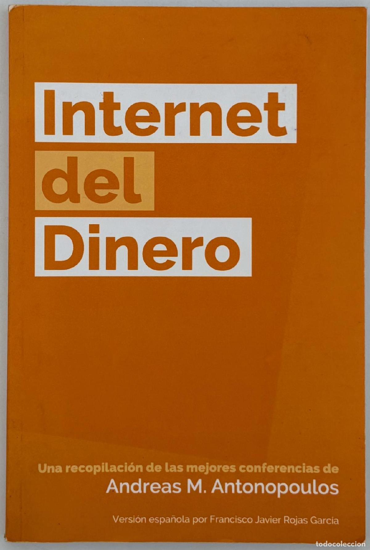 Second hand books: EL INTERNET DEL DINERO - Antonopoulos, Andreas M