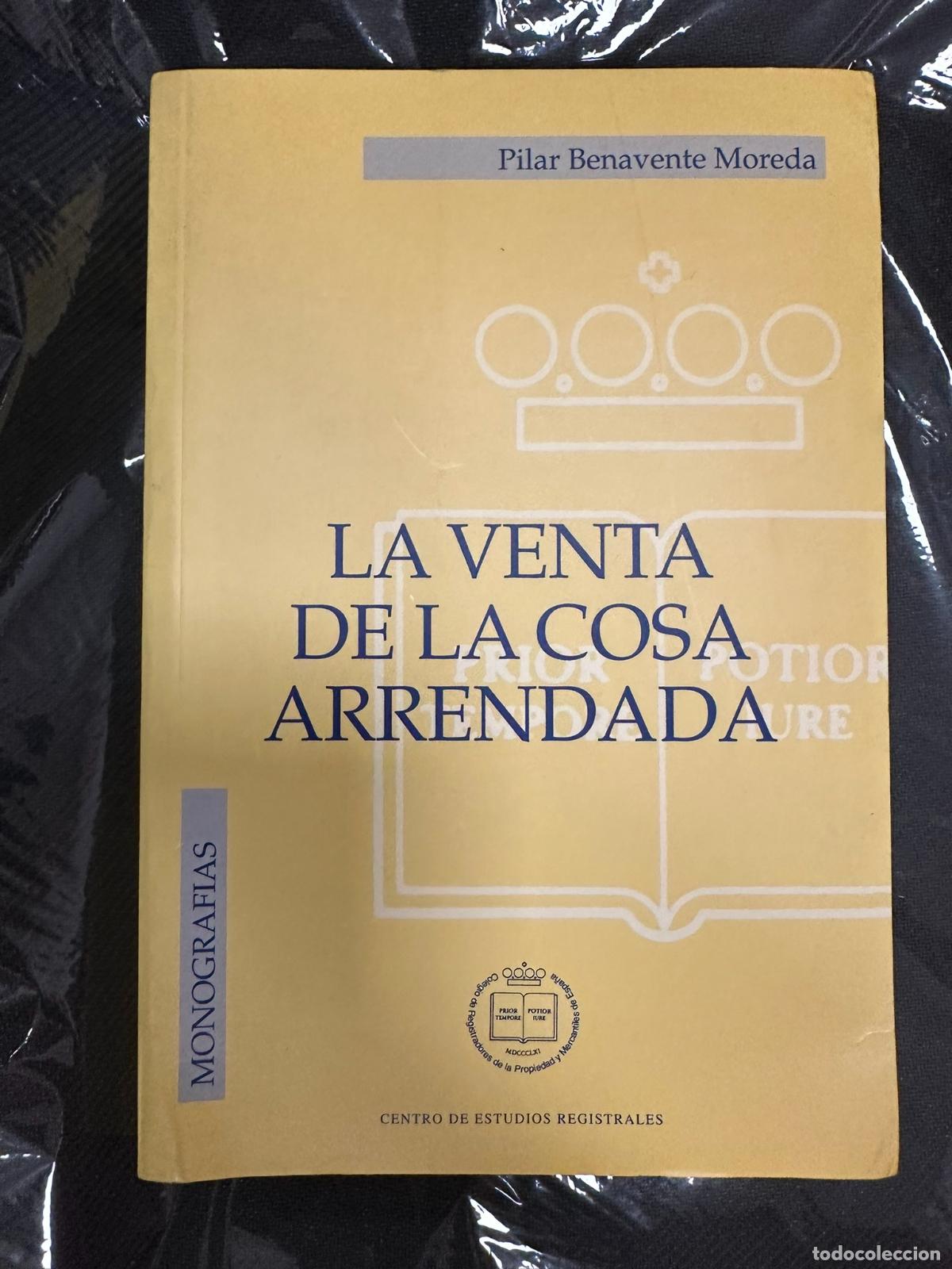 Gebrauchte B&uuml;cher: La venta de la cosa arrendada - Tapa blanda Benavente Moreda, Pilar