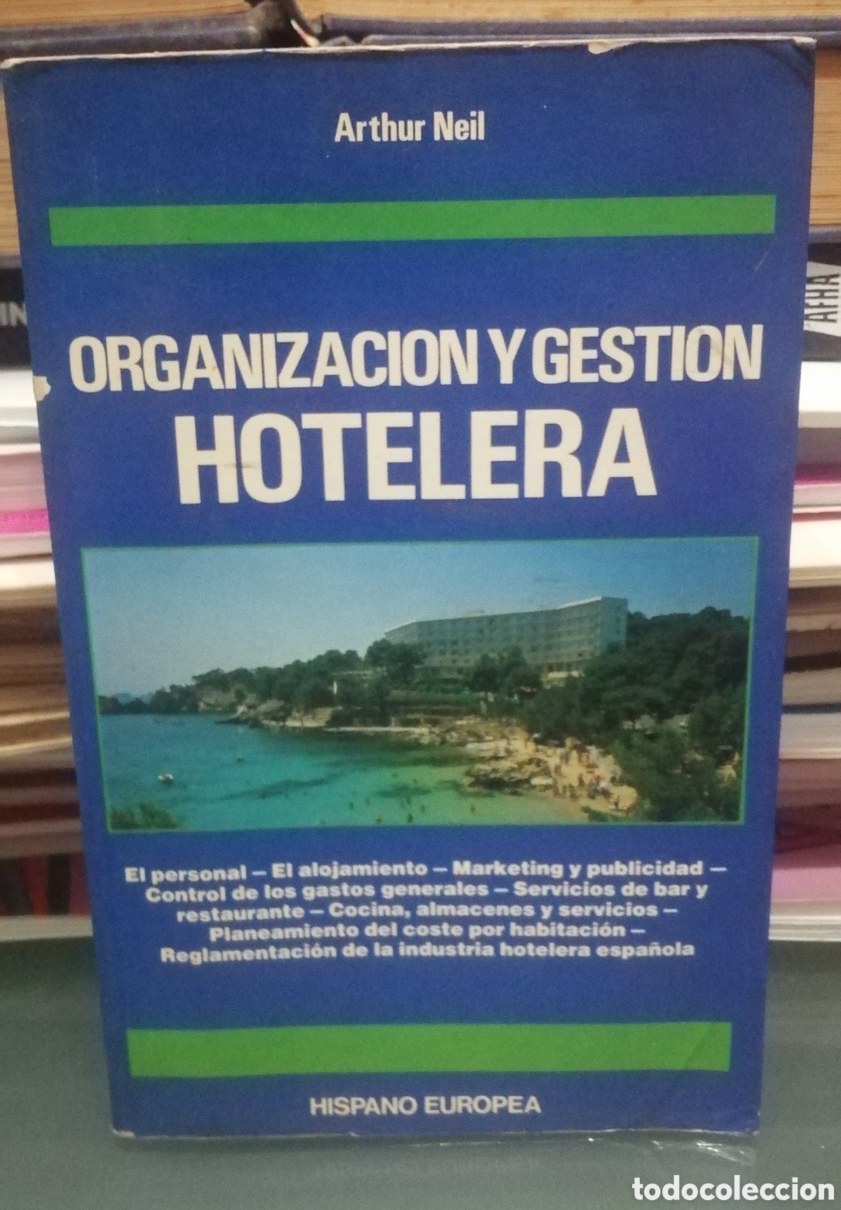 Gebrauchte B&uuml;cher: Organizaci&oacute;n y gesti&oacute;n Hotelera Arthur Neil Editorial Hispano Europea 1976
