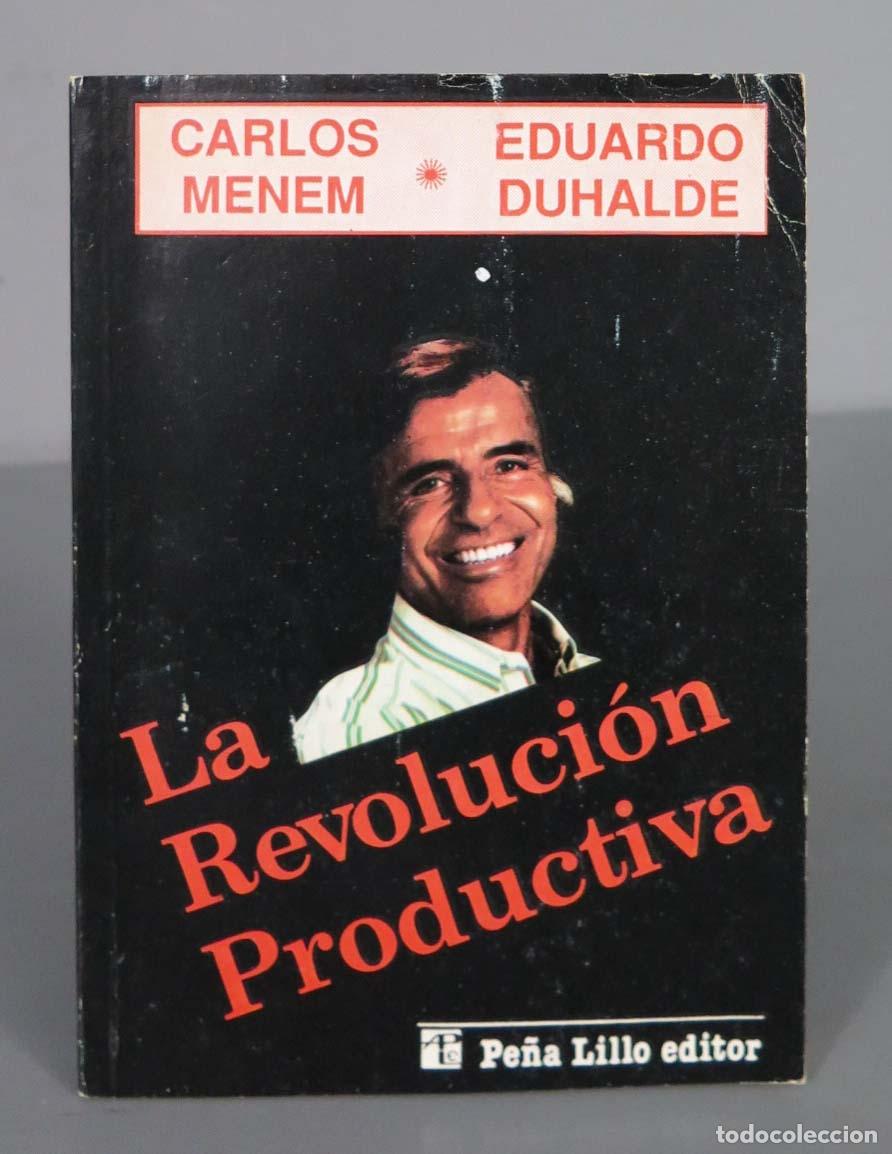 Gebrauchte B&uuml;cher: La revoluci&oacute;n productiva MENEM, Carlos