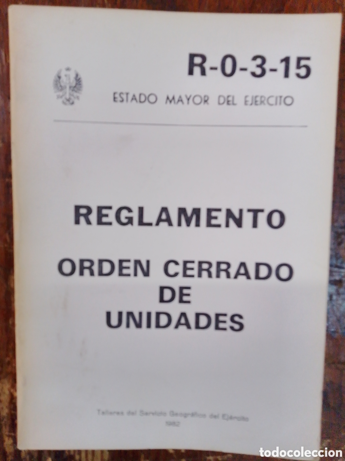 Second hand books: REGLAMENTO ORDEN CERRADO DE UNIDADES. SERVICIO GEOGRAFICO. ESTADO MAYOR. 1982.