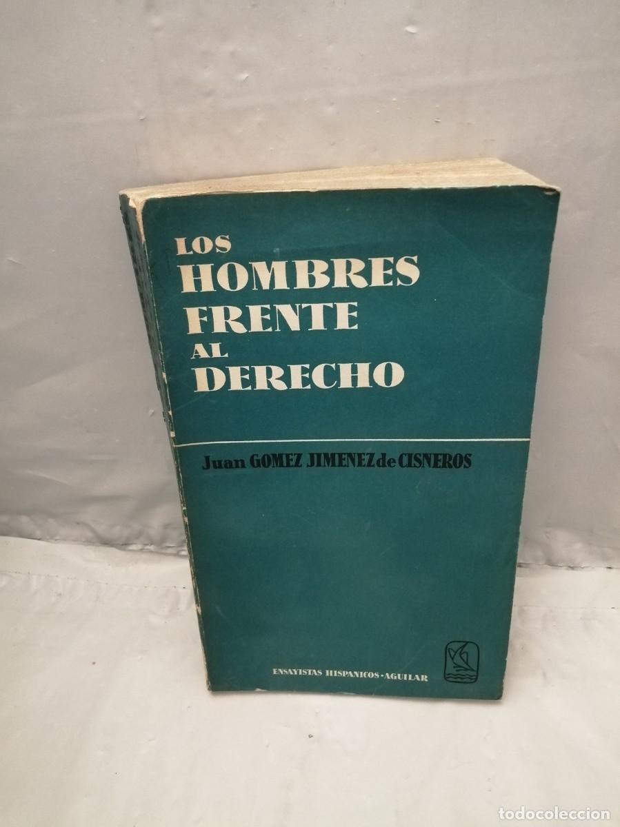 Libri di seconda mano: Los Hombres Frente al Derecho: Jurisvivencias (Primera edici&oacute;n)