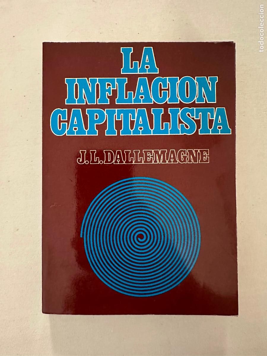 Second hand books: Dallemagne, J. L - LA INFLACION CAPITALISTA