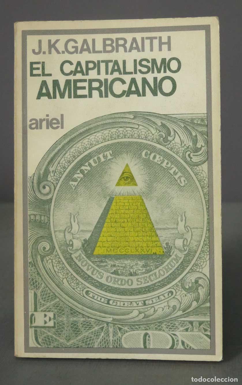 Libri di seconda mano: J. K. GALBRAITH EL CAPITALISMO AMERICANO