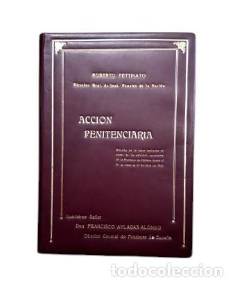 Libri di seconda mano: Pettinato, Roberto.- ACCI&Oacute;N PENITENCIARIA (1947)