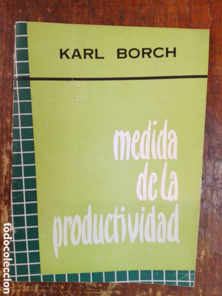 Gebrauchte B&uuml;cher: MEDIDA DE LA PRODUCTIVIDAD. BORCH, KARL. GRAFICAS OSCA. MADRID, 1958.