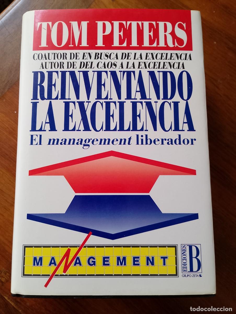 Libros de segunda mano: REINVENTANDO LA EXCELENCIA. TOM PETERS. EDICIONES B - Foto 2