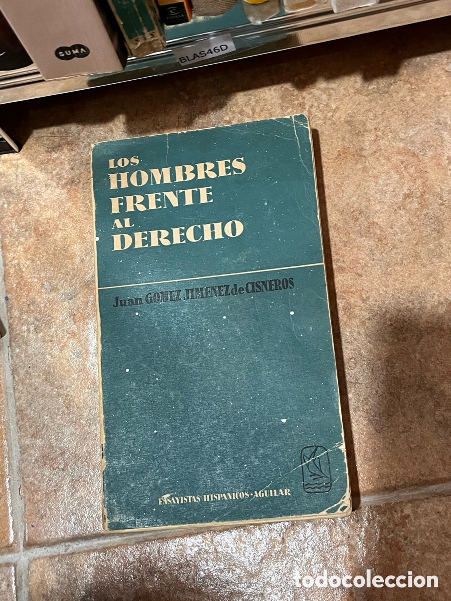 Second hand books: Blas46D LOS HOMBRES FRENTE AL DERECHO. JUAN GOMEZ JIMENEZ DE CISNEROS