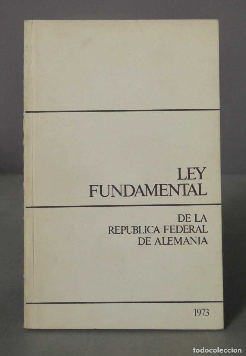 Second hand books: LEY FUNDAMENTAL DE LA REPUBLICA FEDERAL DE ALEMANIA 1973