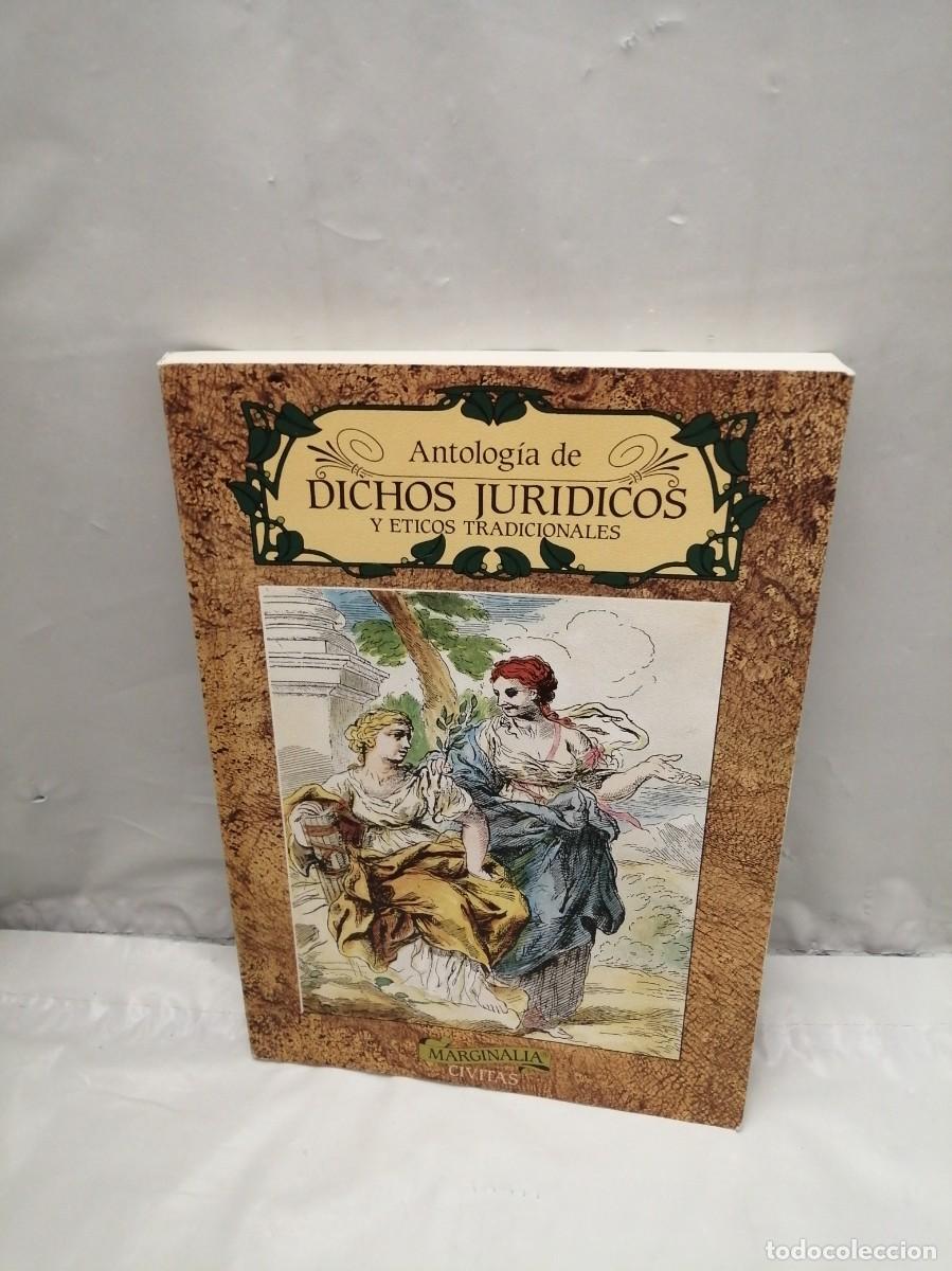 Libri di seconda mano: Antolog&iacute;a de dichos jur&iacute;dicos y &eacute;ticos tradicionales (Colecci&oacute;n: Marginalia)
