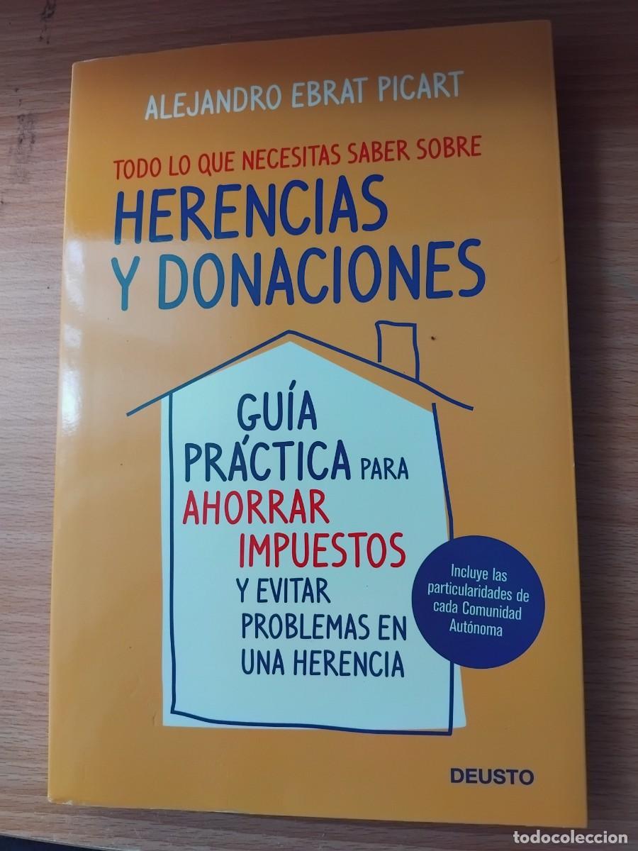 Libros de segunda mano: Todo lo que necesitas saber sobre Herencias y Donaciones;A.Ebrat Picart;Centro Libros;2011