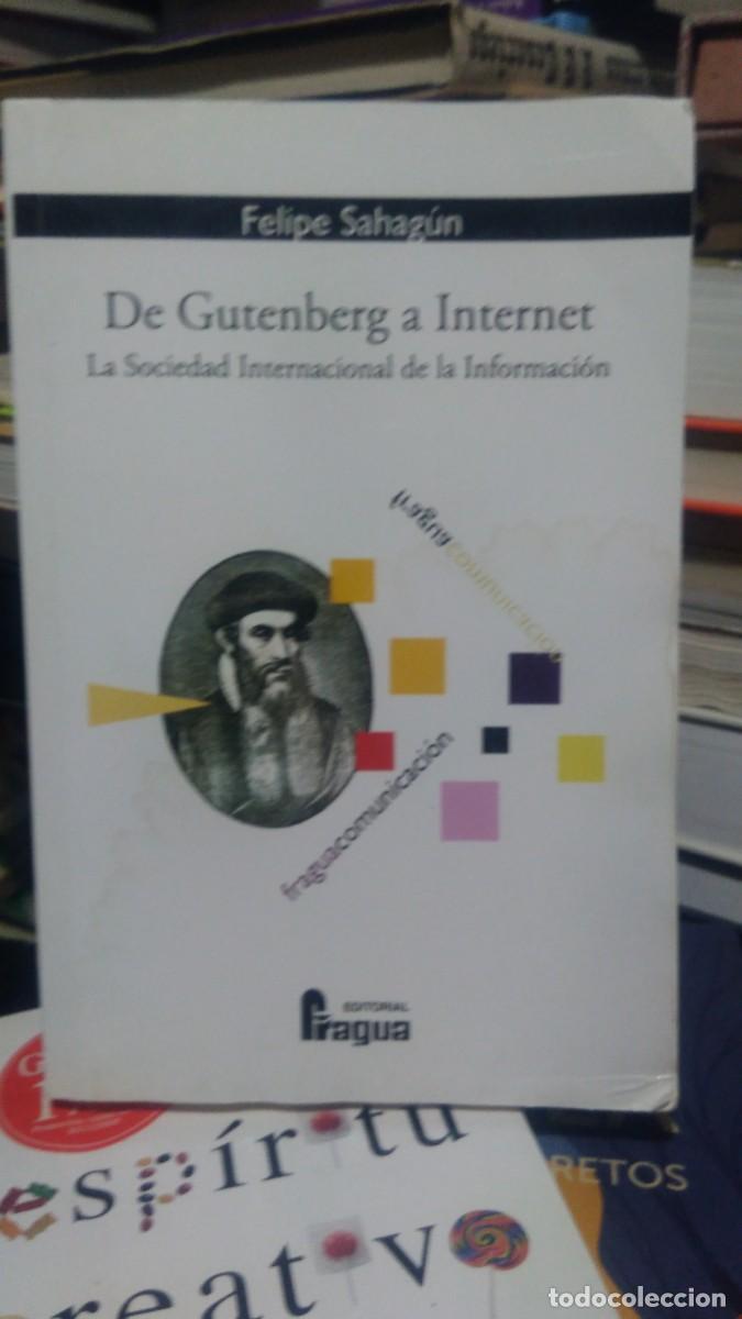 Libros de segunda mano: De Gutemberg a Internet La sociedad internacional de la informacion Felipe Dahag&uacute;n fragua