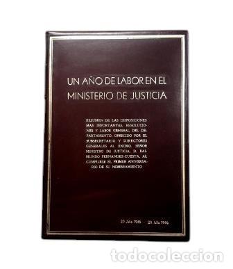 Libros de segunda mano: UN A&Ntilde;O DE LABOR EN EL MINISTERIO DE JUSTICIA (1945-1946)RESUMEN DE LAS DISPOSICIONES M&Aacute;S IMPORTANTES