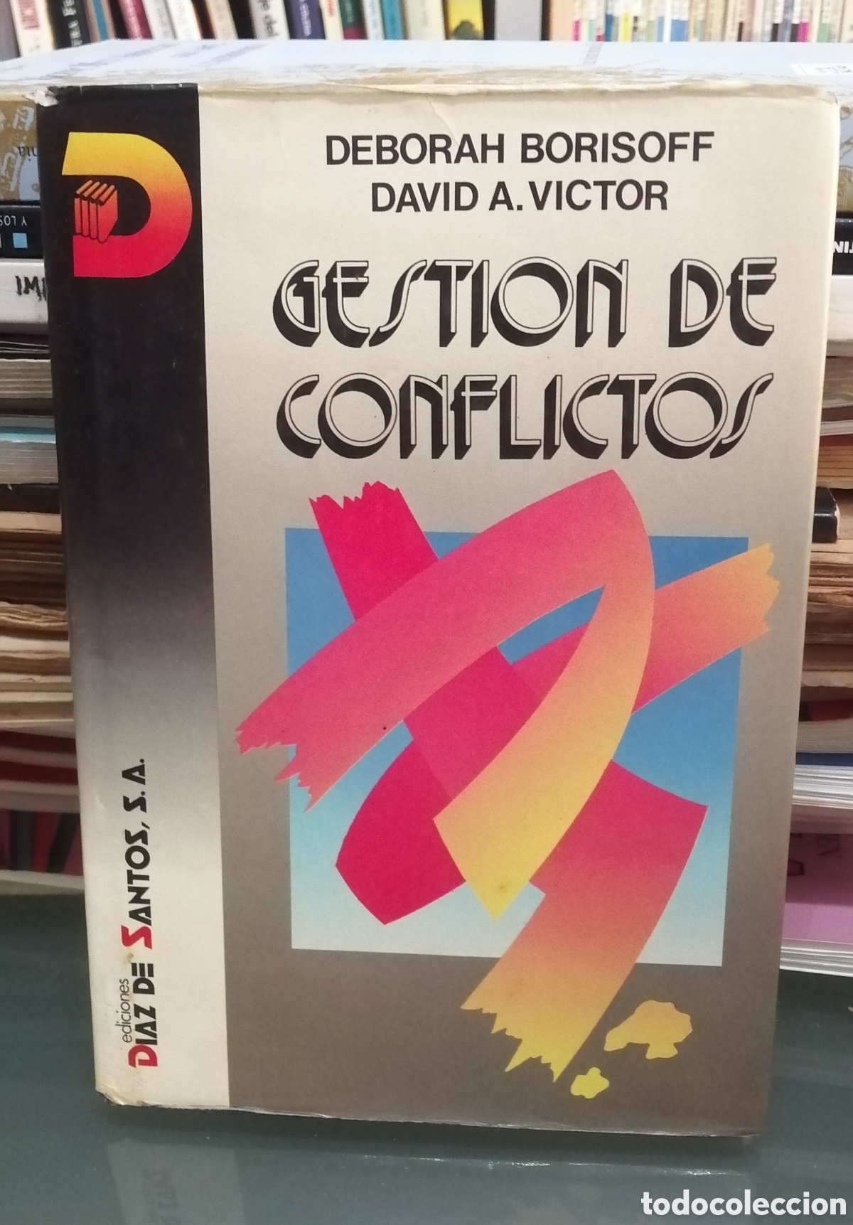Libri di seconda mano: Gesti&oacute;n de conflictos Un enfoque de las t&eacute;cnicas de comunicaci&oacute;n Deborah Borisoff y David A. V&iacute;ctor