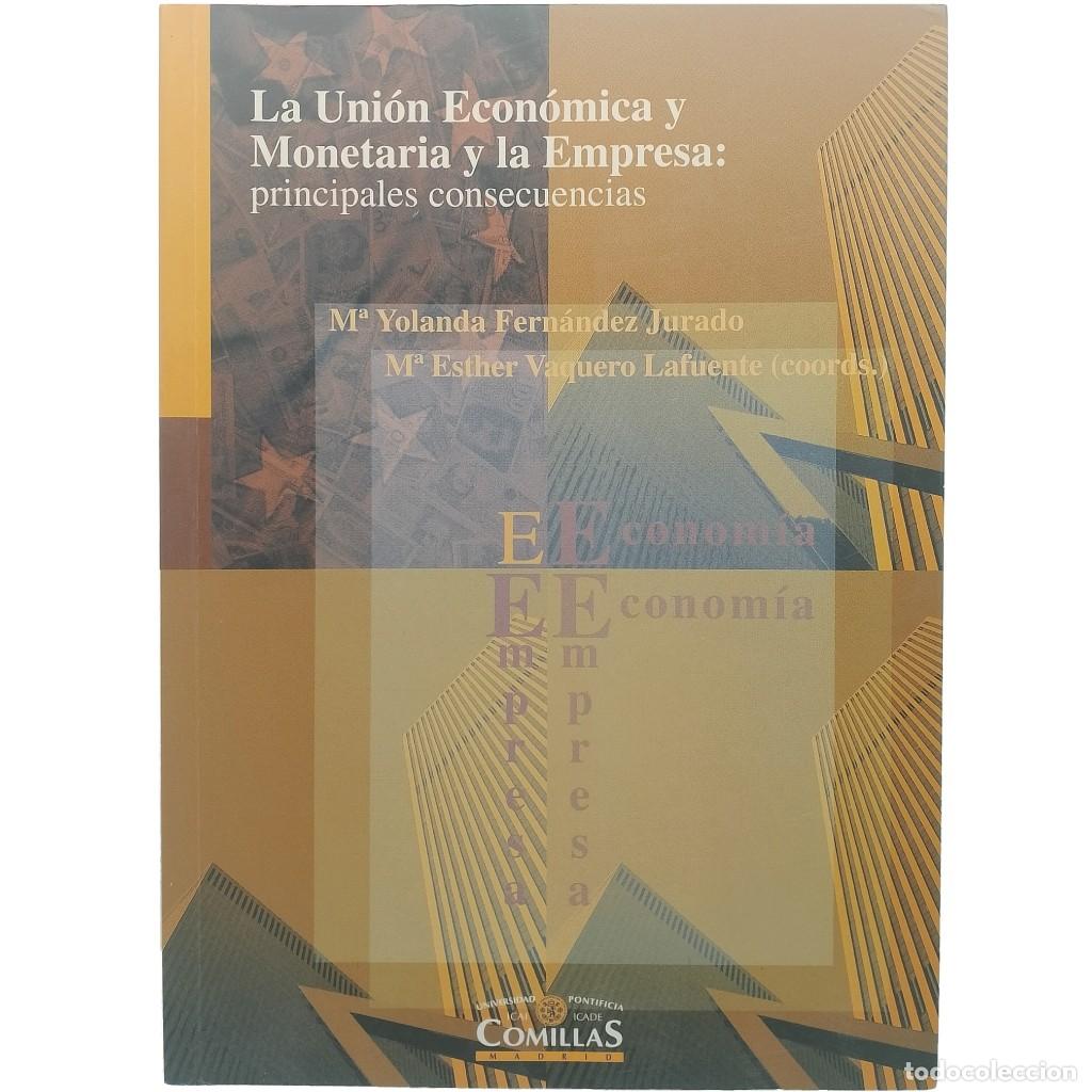 Libri di seconda mano: LA UNI&Oacute;N ECON&Oacute;MICA Y MONETARIA Y LA EMPRESA: PRINCIPALES CONSECUENCIAS. Varios autores