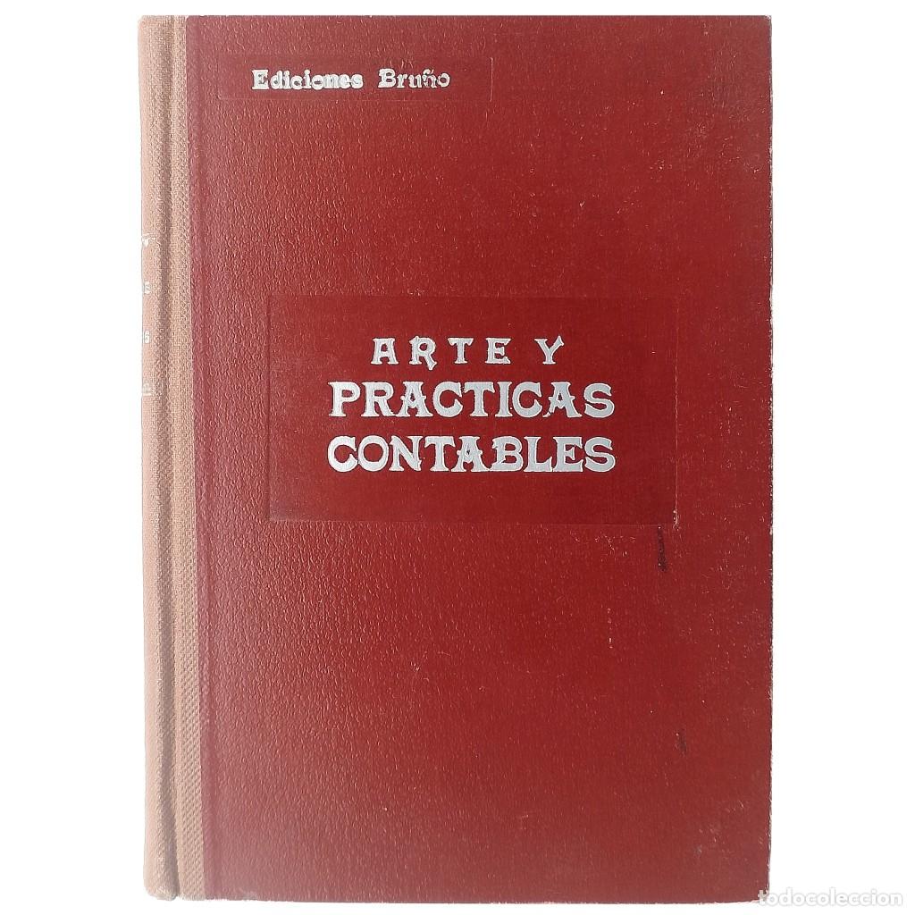 Libros de segunda mano: ARTE Y PR&Aacute;CTICAS CONTABLES. Bru&ntilde;o - Foto 1