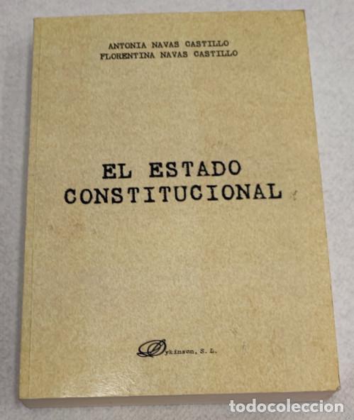 Gebrauchte B&uuml;cher: EL ESTADO CONSTITUCIONAL, ANTONIA Y FLORENTINA NAVAS, DYKINSON 2009, LIBRO DE DERECHO