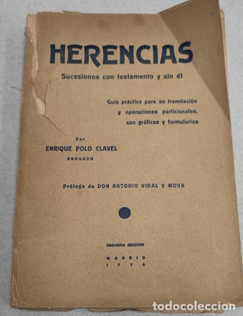 Second hand books: HERENCIAS, ENRIQUE POLO CLAVEL, SUCESORES DE RIVADENERA 1936, LIBRO DE DERECHO