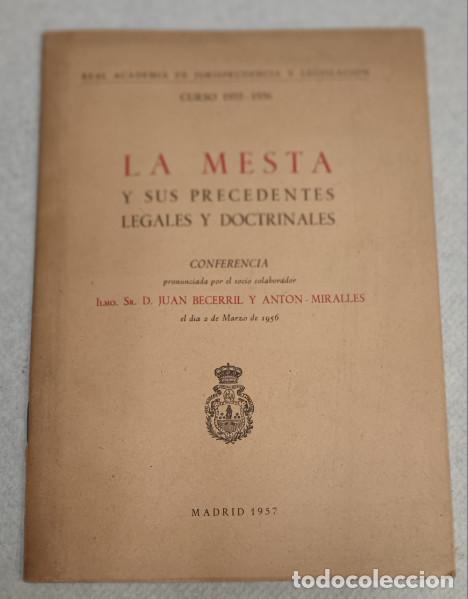 Second hand books: LA MESTA Y SUS PRECEDENTES, JUAN BECERRIL Y ANTON, 1957, LIBRO DE DERECHO