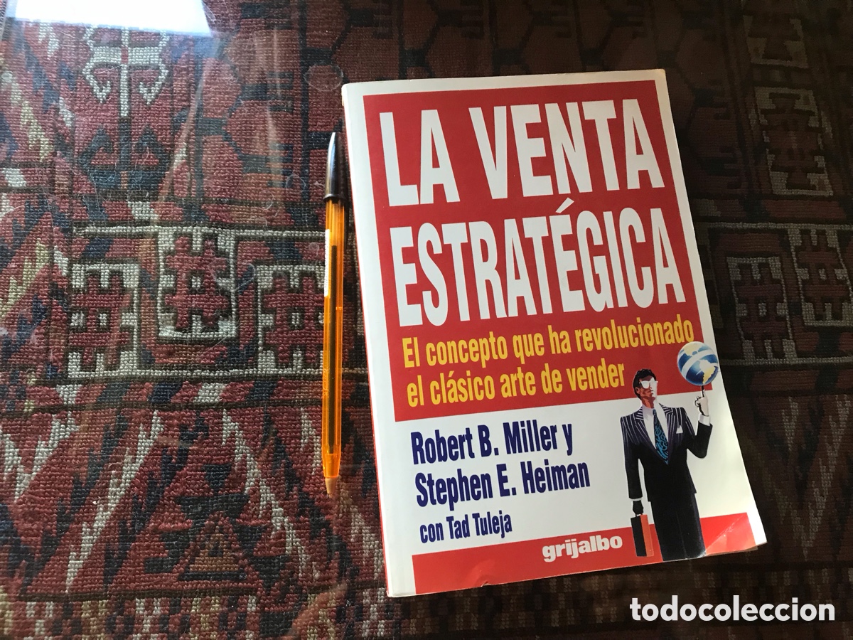 Second hand books: La Venta estrat&eacute;gica. Grijalbo. Robert B. Millar. Stephen E. Heiman