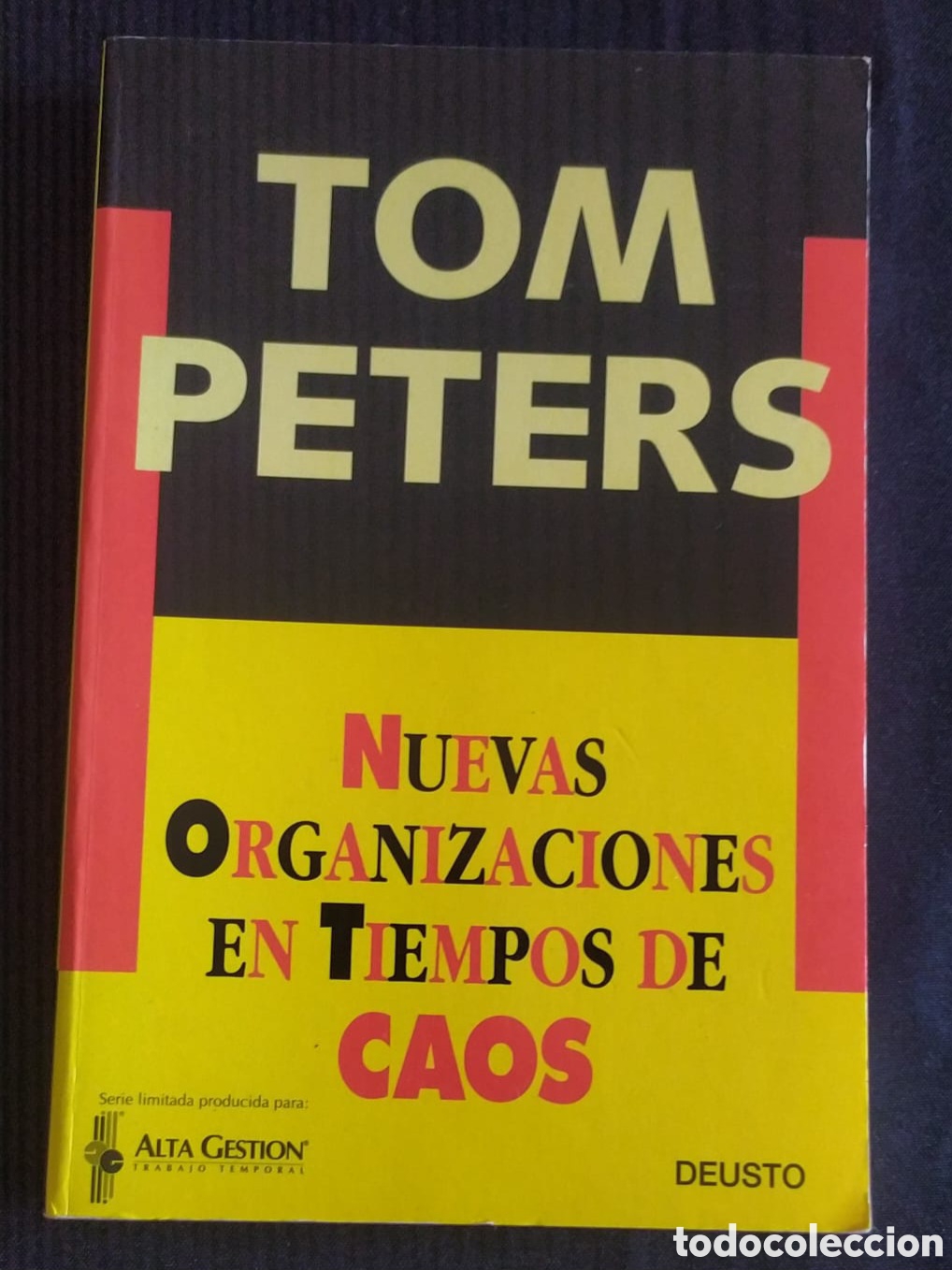 Second hand books: NUEVAS ORGANIZACIONES EN TIEMPOS DE CAOS - TOM PETERS - DEUSTO