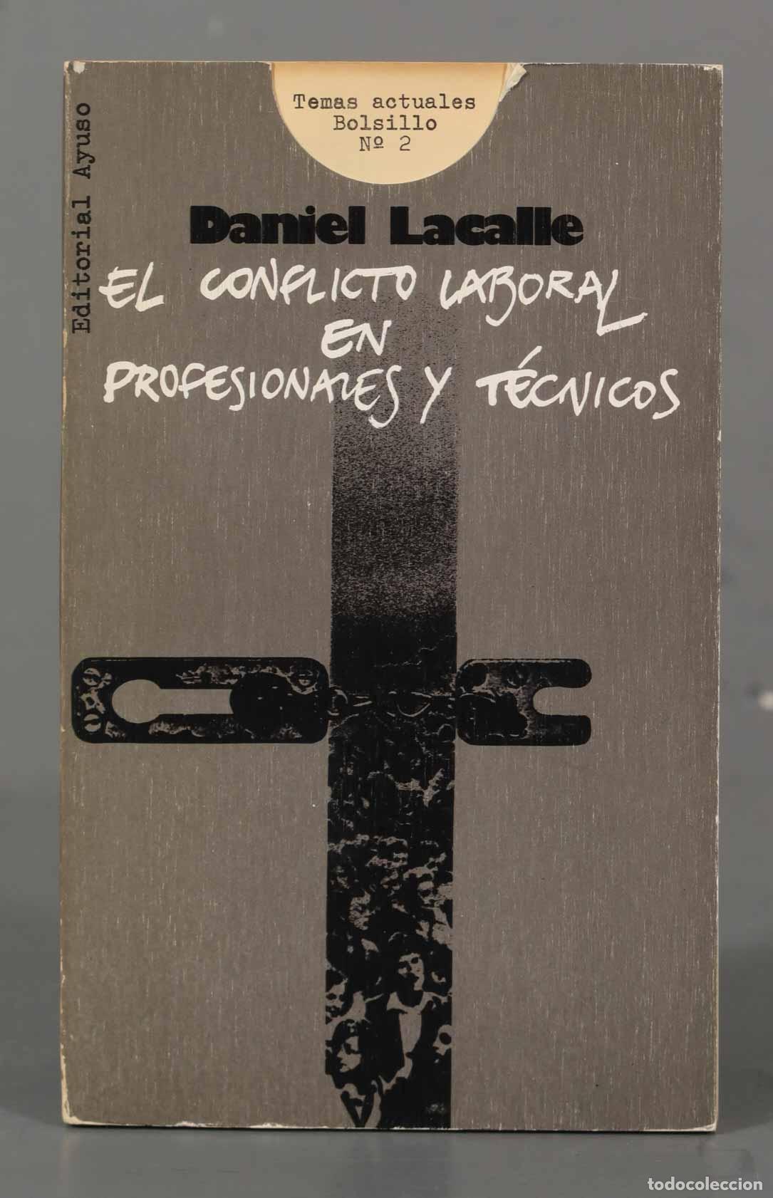 Gebrauchte B&uuml;cher: El conflicto laboral en profesionales y tecnicos Lacalle, Daniel
