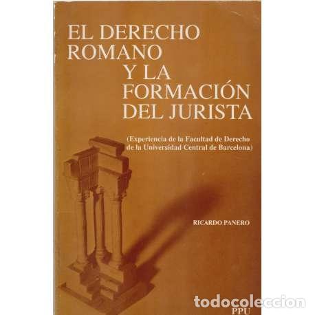 Gebrauchte B&uuml;cher: El derecho romano y la formaci&oacute;n del jurista - Ricardo Panero