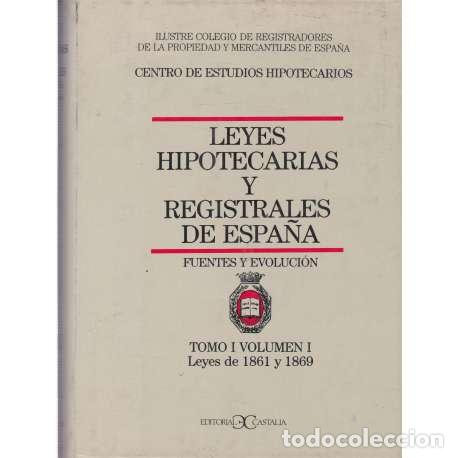 Libri di seconda mano: Leyes hipotecarias y registrales de Espa&ntilde;a. IV tomos - VV.AA